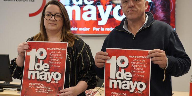 UGT y CCOO de Cantabria convocan al Primero de Mayo bajo el lema “Derechos, no trincheras. Salarios, vivienda y democracia”
