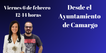 El viernes 6 programa especial de El Mirador desde Camargo