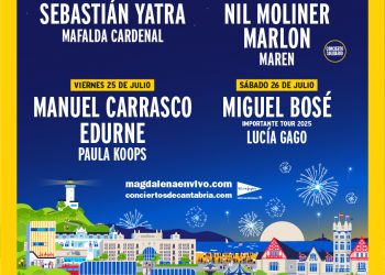 Magdalena en Vivo 2025: Yatra, Bosé y Carrasco encabezan el cartel del festival que promete una gran fiesta en Santander