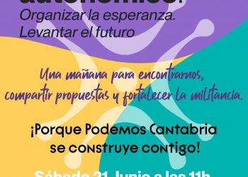 Podemos Cantabria convoca a su militancia en un encuentro autonómico en Puente San Miguel